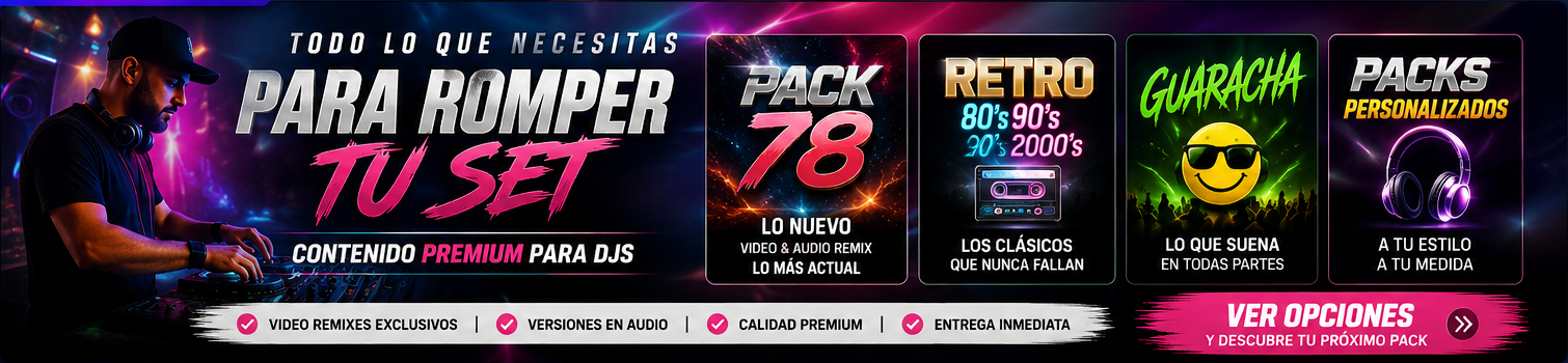 Pack 78, retro, guaracha y packs personalizados para DJs